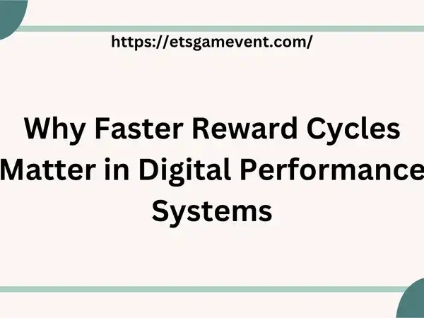 Why Faster Reward Cycles Matter in Digital Performance Systems